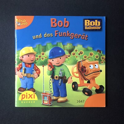 Pixi Buch Nr. 1647 BOB DER BAUMEISTER: BOB UND DAS FUNKGERÄT
