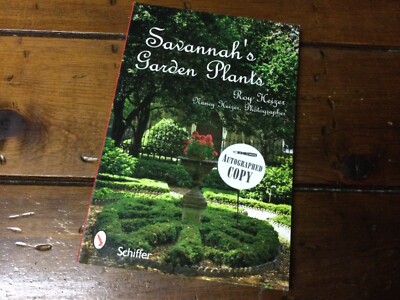 ** SIGNED ** Savannah's Garden Plants ** Roy Heizer ** (2009 PB) **