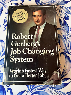 Robert Gerberg's Job Changing System, Paperback, Ex-Library, 1984