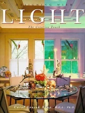 Designing with Light: The Creative Touch by King, Carol Soucek