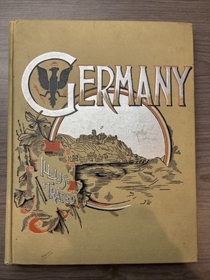Germany Illustrated with Pen and Pencil   Green & Thwing   Hurst & Co. c.1890s