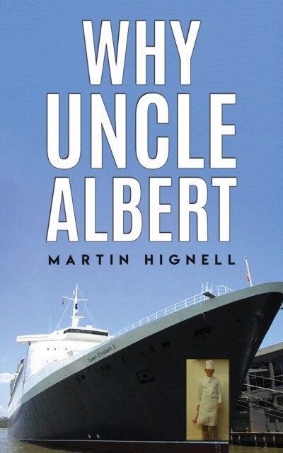 Why Uncle Albert by Martin Hignell (Paperback Book)
