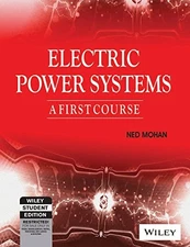 ELECTRIC POWER SYSTEMS: A FIRST COURSE, Ned Mohan
