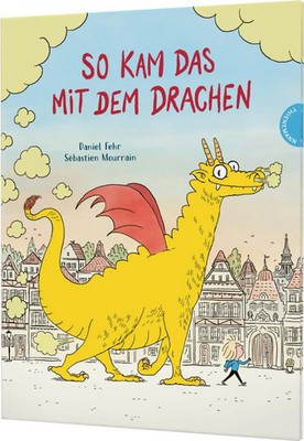 So kam das mit dem Drachen | Daniel Fehr | Deutsch | Buch | 32 S. | 2023