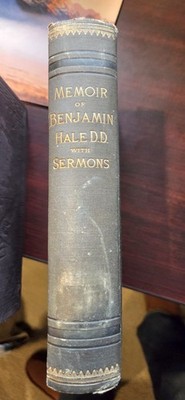 Sermons of Rev. Benjamin Hale, D. D., President of Hobart College, Geneva, N. Y 