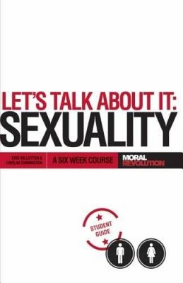 Lets Talk About It - SEXUALITY: A 6-Week Course (Particip - VERY GOOD