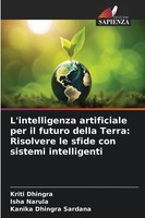 Kriti Dhingra (U. A.) | L'intelligenza Artificiale Per Il Futuro Della Terra:...