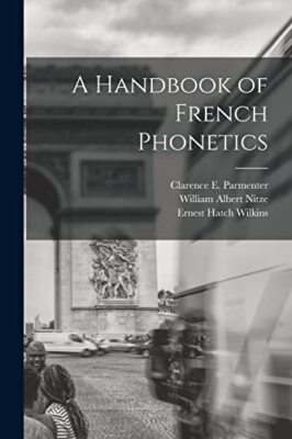Wilkins - A Handbook of French Phonetics - New paperback or softback - - X555z