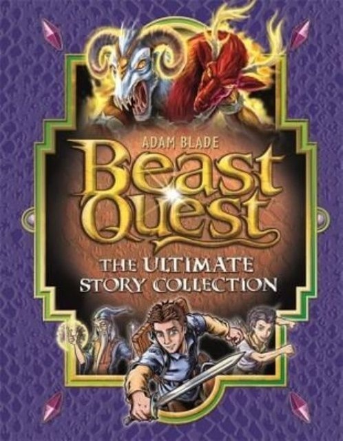 Beast Quest: The Ultimate Story Collection by Adam Blade (Hardcover, 2016)