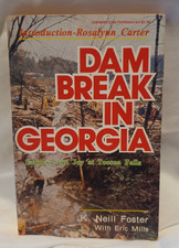 Dam Break in Georgia K. Neil foster with Eric Mills paperback 1978