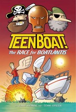 Teen Boat! the Race for Boatlantis by Dave Roman