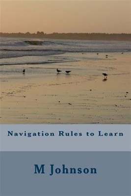 Navigation Rules to Learn, Paperback by Johnson, M., Brand New, Free shipping...