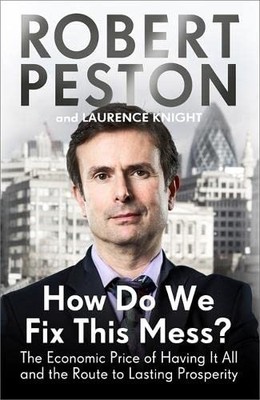 How Do We Fix This Mess? The Economic Price of Having It All and