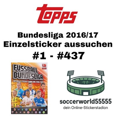 Topps Bundesliga 2016/17 - Einzelsticker #1 - #437 aussuchen