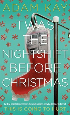 Twas The Nightshift Before Christmas | Festive Diaries from the Creator of This 