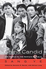 China Candid: The People on the People's Republic by