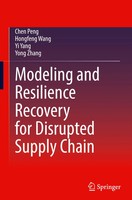 Modeling And Resilience Recovery For Disrupted Supply Chain | Chen Peng (U. A.)