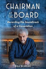 Bill Schnee Chairman at the Board (Paperback)