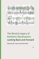The Musical Legacy Of Karlheinz Stockhausen: Looking Back And Forward | Buch