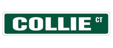 COLLIE Street Sign Metal Plastic Decal dog pet lover owner collies