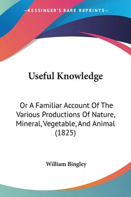 Useful Knowledge | William Bingley | Taschenbuch | Englisch | 2008