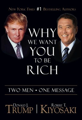 Why We Want You to Be Rich | Two Men - One Message | Donald J Trump (u. a.)