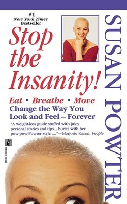 Stop the Insanity - paperback Powter, Susan