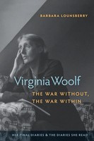 Virginia Woolf, The War Without, The War Within Barbara Lounsberry Taschenbuch