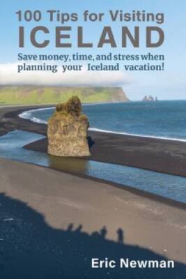 100 Tips for Visiting Iceland: Save money, time, and stress when planning - GOOD