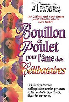 Bouillon de Poulet pour l'Ame des Celibataires von Colle... | Buch | Zustand gut - Bild 1 von 1