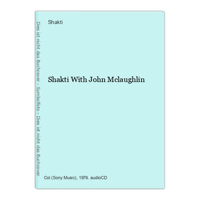Shakti With John Mclaughlin Shakti: