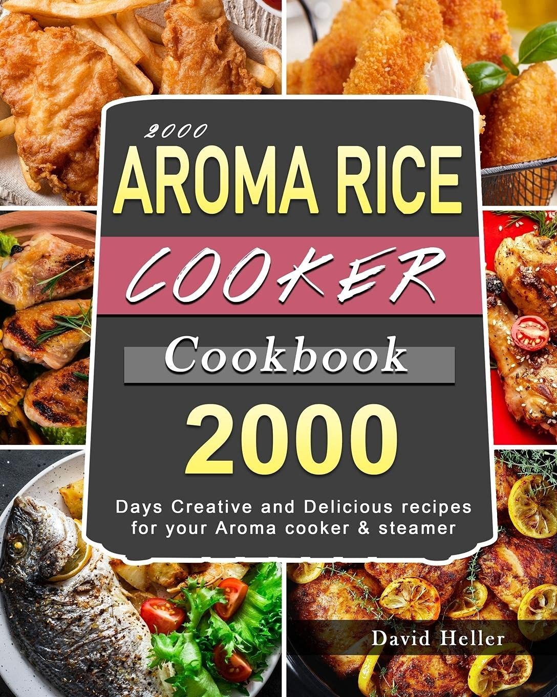 Cookbook: 2000 Days Creative And Delicious Recipes Fo...