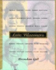 Late Bloomers - 9781885183484, Brendan Gill, hardcover