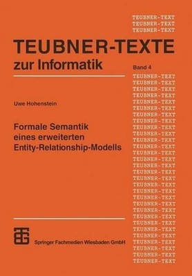 Formale Semantik eines erweiterten Entity-Relationship-Modells by Uwe Hohenstein