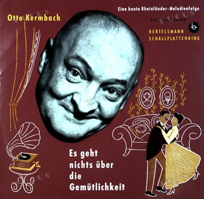 Otto Kermbach - Es Geht Nichts über Die Gemütlichkeit 7in (VG/VG) .*