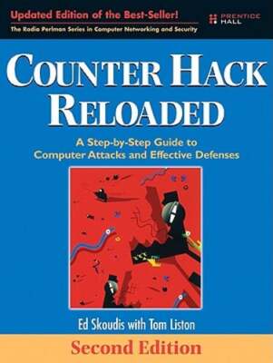 Counter Hack Reloaded: A Step-By-Step Guide to Computer Attacks and Effective