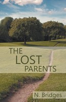 The Lost Parents N. Bridges Taschenbuch Kartoniert / Broschiert Englisch 2012