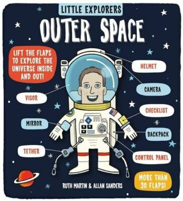 Little Explorers: Outer Space By Ruth Martin