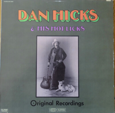 Dan Hicks And His Hot Licks - Original Recordings - Epic - BN 26464 - LP, Album