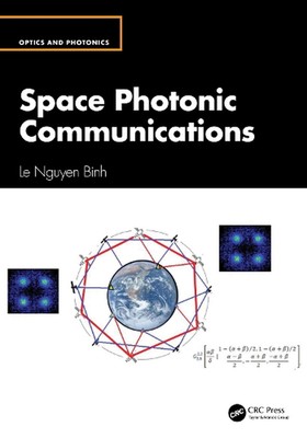Space Photonic Communications by Le Nguyen Binh Hardcover Book