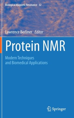 Berliner - Protein NMR   Modern Techniques and Biomedical Applications - X555z