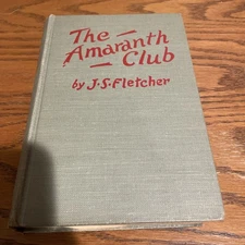 The Amaranth Club 1926 First Edition Second Printing Hardcover