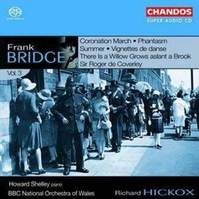 Frank Bridge Vol. 3 (Hickox Whiting Shelley) CD