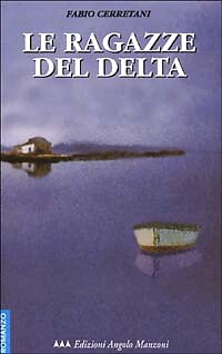Le ragazze del Delta - [Angolo Manzoni]