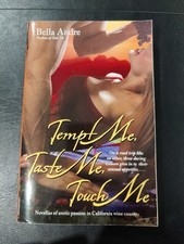 Tempt Me, Taste Me, Touch Me by Bella Andre (2007, Trade Paperback)
