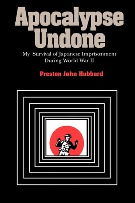Hubbard - Apocalypse Undone  My Survival of Japanese Imprisonment Duri - X555z