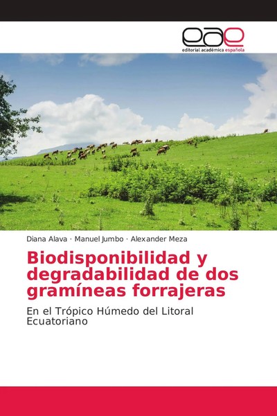 Diana Alava (U. A.) | Biodisponibilidad Y Degradabilidad De Dos GramíNeas...-image