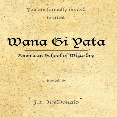 Wana GI Yata American School of Wizardry J. L. McDonald Hardcover