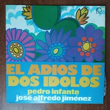 Pedro Infante    El Adios De Dos Idolos 1979 Vinyl LP Folk Ranchera Peerles