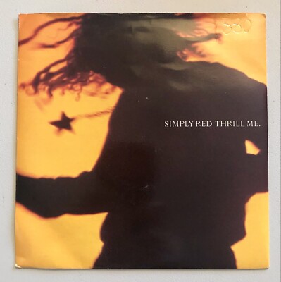 SIMPLY RED Thrill Me 7'' 45rpm UK 1992 Picture Sleeve Solid Center EX/EX